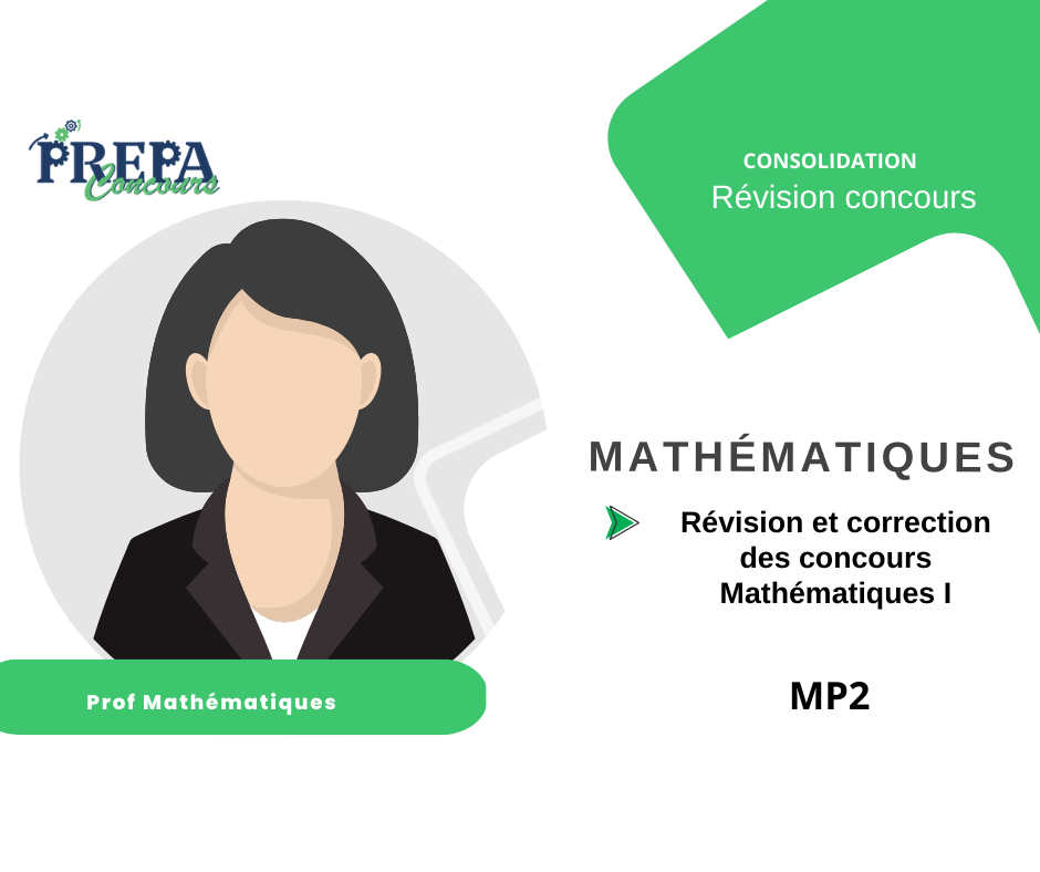 Révision et correction des concours Mathématiques I